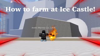 HOW TO FARM AT ICE CASTLE  BLOX FRUITS [upl. by Margret]